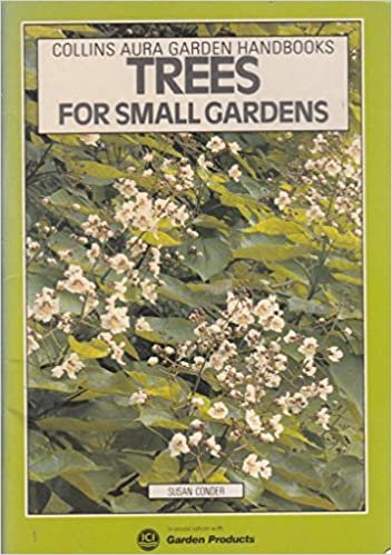 Trees for Small Gardens (Aura Garden Handbooks) indir