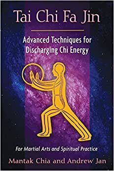 Tai Chi Fa Jin: Advanced Techniques for Discharging Chi Energy indir