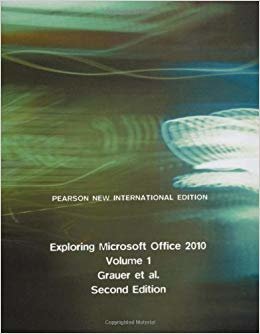Exploring Microsoft Office 2010, Volume 1: Pearson New International Edition