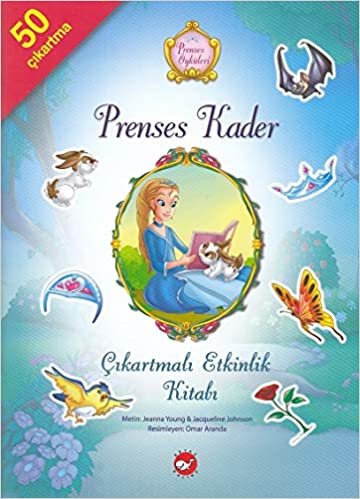 Prenses Öyküleri-Prenses Kader Çıkartmalı Etkinlik Kitabı