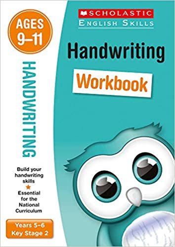 Handwriting practice activities for children ages 9-11 (Year 5-6). Perfect for Home Learning. (Scholastic English Skills)