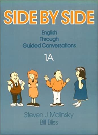 Side by Side: Pt. 1A: English Grammar Through Guided Conversations