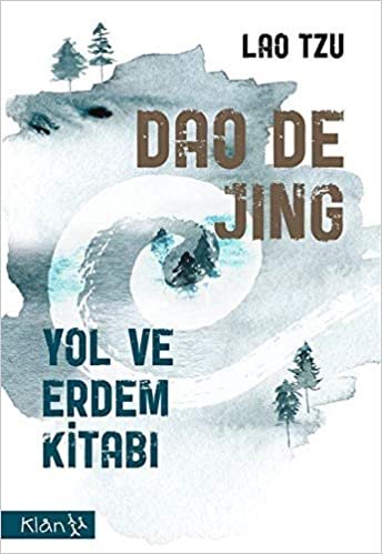 Dao De Jing; Yol Ve Erdem Kitabı