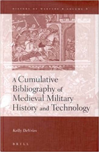 A Cumulative Bibliography of Medieval Military History and Technology (History of warfare)
