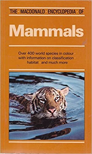 The Macdonald Encyclopaedia of Mammals (Macdonald encyclopedias)