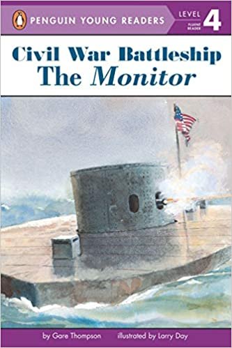 Civil War Battleship: The Monitor: The Monitor (Penguin Young Readers: Level 4)