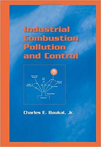 Industrial Combustion Pollution and Control (Environmental Science & Pollution, Band 27)