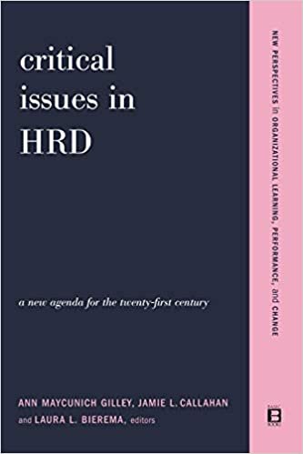 Critical Issues In Hrd: A New Agenda For The Twenty-first Century (New Perspectives in Organizational Learning, Performance, an)