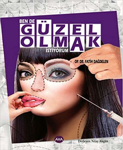 BEN DE GÜZEL OLMAK İSTİYORUM