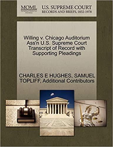 Willing v. Chicago Auditorium Ass'n U.S. Supreme Court Transcript of Record with Supporting Pleadings