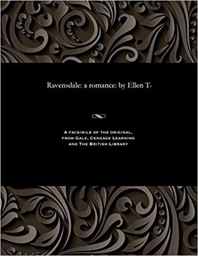 Ravensdale: a romance: by Ellen T-