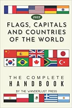 Flags, Capitals and Countries of the World: The Complete Handbook indir