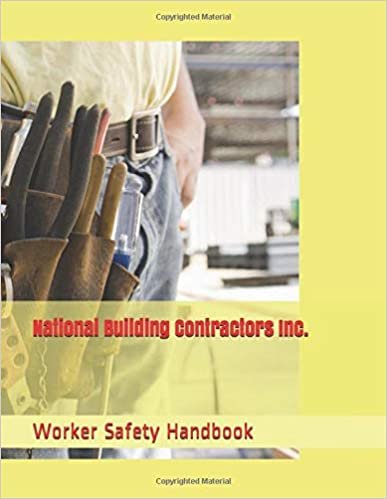 National Building Contractors Inc. Worker Safety Handbook