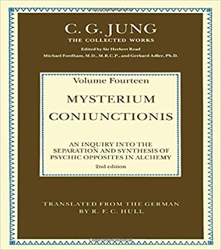 THE COLLECTED WORKS OF C. G. JUNG: Mysterium Coniunctionis (Volume 14): An Inquiry into the Separation and Synthesis of Psychic Opposites in Alchemy