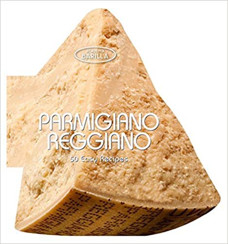 Parmigiano reggiano: 50 Easy Recipes