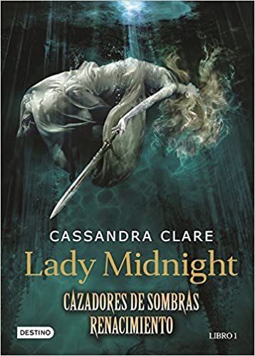 Lady Midnight. Cazadores de Sombras Renacimiento. Libro 1 indir
