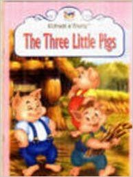 Fairy Tales Series : The Three Little Pigs