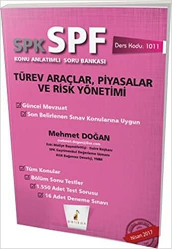 SPK-SPF Türev Araçlar, Piyasalar ve Risk Yönetimi: Konu Anlatımlı Soru Bankası