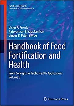 Handbook of Food Fortification and Health: From Concepts to Public Health Applications Volume 2 (Nutrition and Health)
