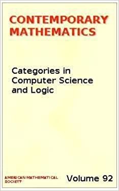 Categories in Computer Science and Logic: Joint Summer Research Conference in the Mathematical Sciences (Contemporary Mathematics)