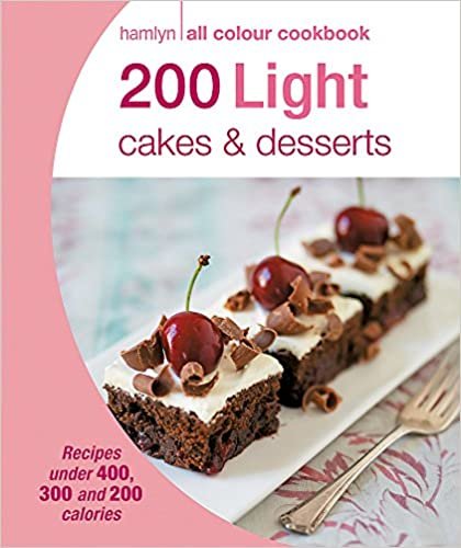 Hamlyn All Colour Cookery: 200 Light Cakes & Desserts: Hamlyn All Colour Cookbook