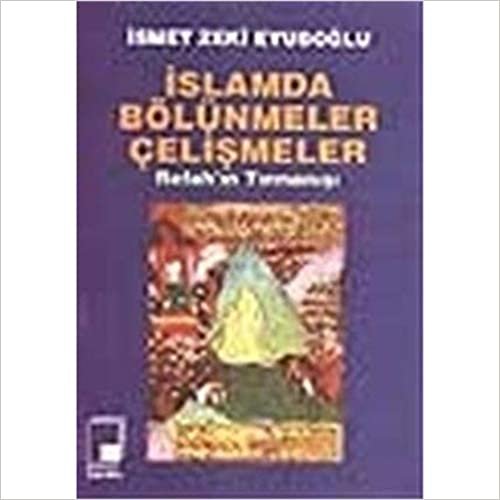 İslamda Bölünmeler Çelişmeler: Refah’ın Tırmanışı indir