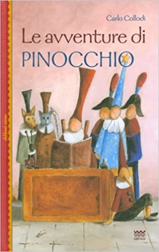Le Avventure Di Pinocchio: Illustrate Con le Grafiche Dell'edizione Originale Dal "Giornale Per I Bambini" 1881-1883 (Children's Corner)