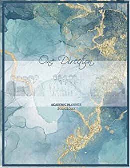 One Direction Academic Planner 2021/2022: DATED Calendar | Monthly Journal | Organizer For Study | Improving Personal Efficency Agenda | Watercolor Navy Gold