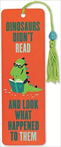 Dinosaurs Didnt Read Beaded Bookmark