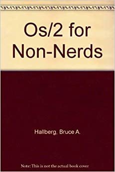 Os/2 for Non-Nerds