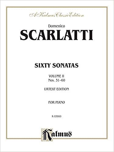 Sixty Sonatas (Urtext), Vol 2: Nos. 31-60 (A Kalmus Classic Edition) indir