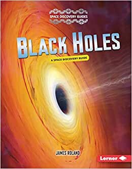 Black Holes (Space Discovery Guides)