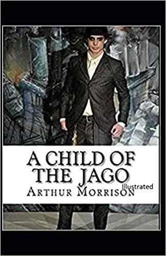 A Child of the Jago Illustrated indir