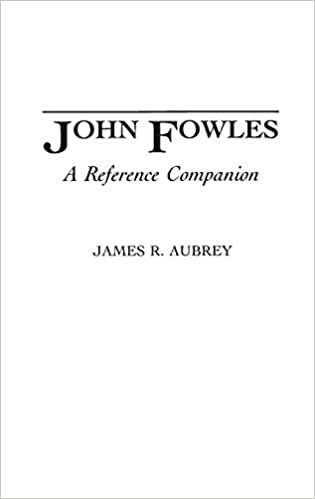 John Fowles: A Reference Companion