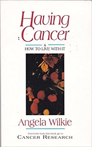 Having Cancer and How to Live with it