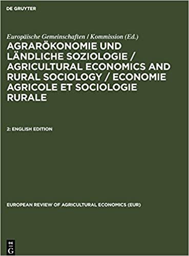 Agrarökonomie und ländliche Soziologie / Agricultural economics and rural sociology / Economie agricole et sociologie rurale: English Edition ... of agricultural economics (EUR), Band 6017): 2