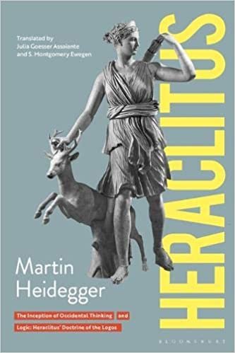 Heraclitus: 1. The Inception of Occidental Thinking and 2. Logic: Heraclitus's Teaching of the Logos (Athlone Contemporary European Thinkers)