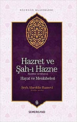 indir   Hazret ve Şah-ı Hazne: Hayat ve Menkıbeleri tamamen