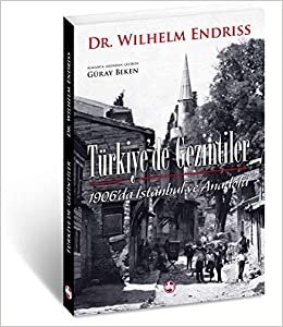 Türkiye'de Gezintiler: 1906'da İstanbul ve Anadolu indir