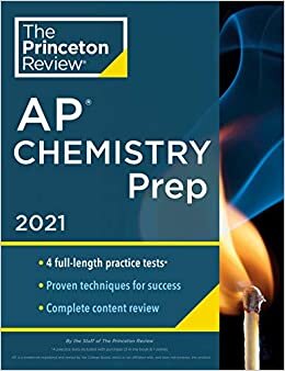 Princeton Review AP Chemistry Prep, 2021: 4 Practice Tests + Complete Content Review + Strategies & Techniques (2021) (College Test Preparation) indir