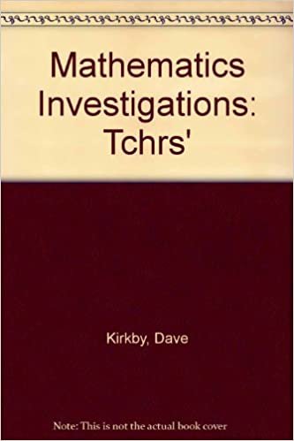 Mathematics Investigations: Tchrs'