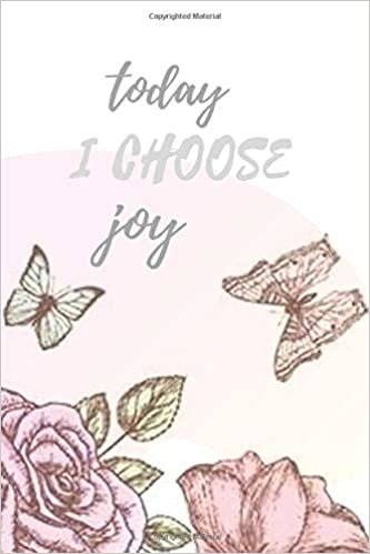 today I choose joy: Motivational Notebook, Journal, Diary (110 Pages, Blank, 6 x 9) indir