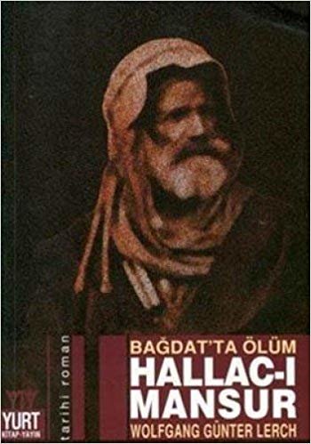 HALLACI MANSUR BAĞDATTA ÖLÜM