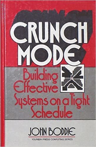Crunch Mode: Building Effective Systems on a Tight Schedule (Yourdon Press Computing Series)