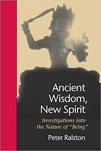 Ancient Wisdom, New Spirit: Investigations into Being Alive