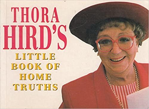 Thora Hird's Little Book of Home Truths indir