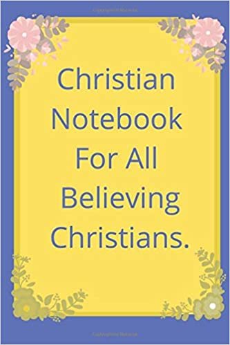 Christian Notebook For All Believing Christians.