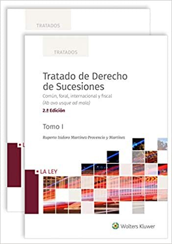 Tratado de derecho de sucesiones (2ª edición): Común, foral, internacional y fiscal (ab ovo usque ad mala) (Tratados La Ley)