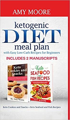 Ketogenic diet meal plan with Easy low-carb recipes for beginners: Includes 2 Manuscripts Keto Cookies and Snacks + Keto Seafood and Fish Recipes indir