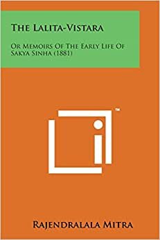 The Lalita-Vistara: Or Memoirs of the Early Life of Sakya Sinha (1881)